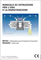 Manuale Istruzioni Uso Manutenzione: Attrezzatura foratura Manuale Istruzioni Uso Manutenzione: Attrezzatura foratura