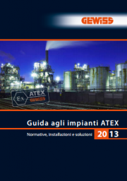 Guida agli impianti ATEX: Normative, installazioni e soluzioni Guida agli impianti ATEX: Normative, installazioni e soluzioni
