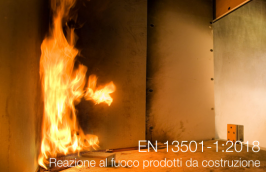 UNI EN 13501-1: Reazione al fuoco dei prodotti da costruzione UNI EN 13501-1: Reazione al fuoco dei prodotti da costruzione