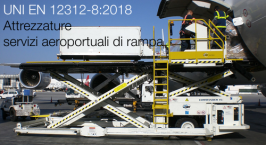UNI EN 12312-8:2018 | Attrezzature servizi aeroportuali di rampa UNI EN 12312-8:2018 | Attrezzature servizi aeroportuali di rampa