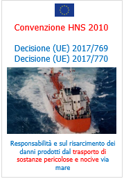 Convenzione HNS 2010 - Decisione (UE) 2017/769 - 2017/770 Convenzione HNS 2010 - Decisione (UE) 2017/769 - 2017/770