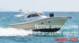 Norme armonizzate Direttiva Imbarcazioni diporto Giugno 2016 Norme armonizzate Direttiva Imbarcazioni diporto Giugno 2016