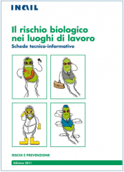 Il rischio biologico nei luoghi di lavoro - INAIL Il rischio biologico nei luoghi di lavoro - INAIL