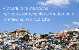 Procedura di infrazione non corretto recepimento Direttiva discariche