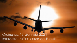 Ordinanza 16 Gennaio 2021 | Interdetto traffico aereo dal Brasile