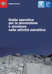 Guida operativa sicurezza attività estrattive Guida operativa sicurezza attività estrattive
