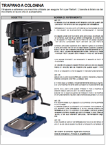 Trapano a colonna: Adeguamento al D.Lgs. 81/2008 Trapano a colonna: Adeguamento al D.Lgs. 81/2008