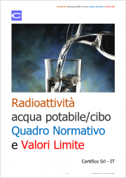 Radioattività acqua potabile/cibo: Quadro Normativo e Valori Limite Radioattività acqua potabile/cibo: Quadro Normativo e Valori Limite