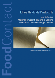Linee Guida Conformità di Materiali/Oggetti Carta Cartone destinati Contatto Alimenti Linee Guida Conformità di Materiali/Oggetti Carta Cartone destinati Contatto Alimenti