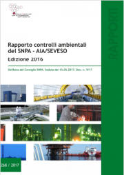 Rapporto controlli ambientali SNPA - AIA/SEVESO 2016 Rapporto controlli ambientali SNPA - AIA/SEVESO 2016