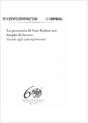 Gas Radon Luoghi Lavoro: Guida adempimenti Gas Radon Luoghi Lavoro: Guida adempimenti