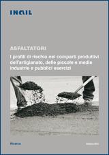 Asfaltatori - I profili di rischio Asfaltatori - I profili di rischio