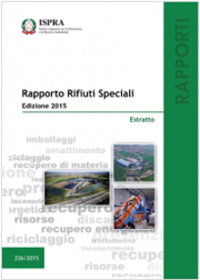Rapporto Rifiuti Speciali - Edizione 2015 Rapporto Rifiuti Speciali - Edizione 2015