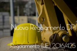 DPI, Impianti fune, Apparecchi gas: i Regolamenti UE del 31 Marzo 2016 DPI, Impianti fune, Apparecchi gas: i Regolamenti UE del 31 Marzo 2016