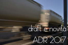 ADR 2017: Il draft delle modifiche ed i primi commenti ADR 2017: Il draft delle modifiche ed i primi commenti