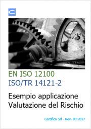 EN ISO 12100 e ISO/TR 14121-2: Esempio Valutazione del rischio