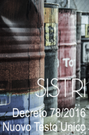 Nuovo Testo Unico SISTRI: Decreto n. 78 del 30 marzo 2016 Nuovo Testo Unico SISTRI: Decreto n. 78 del 30 marzo 2016