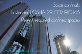 Spazi confinati: OSHA 29 CFR 1910.146 (Permit-required confined spaces) Spazi confinati: OSHA 29 CFR 1910.146 (Permit-required confined spaces)