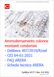 CEI 64-61:2021 Linee guida ammodernamento colonne montanti condomini / FAQ / Scheda tecnica ARERA CEI 64-61:2021 Linee guida ammodernamento colonne montanti condomini / FAQ / Scheda tecnica ARERA