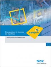 Linee Guida Sicurezza macchine SICK Linee Guida Sicurezza macchine SICK