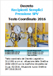 Decreto Recipienti Semplici Pressione (SPV): Testo Coordinato 2016 Decreto Recipienti Semplici Pressione (SPV): Testo Coordinato 2016