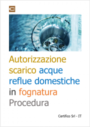 Autorizzazione scarico acque reflue domestiche in fognatura / Procedura Autorizzazione scarico acque reflue domestiche in fognatura / Procedura