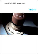 Manuale sulla tecnica della sicurezza - Festo Manuale sulla tecnica della sicurezza - Festo