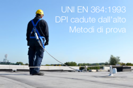 UNI EN 364:1993 DPI cadute dall'alto - Metodi di prova