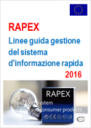 Linee Guida gestione del sistema d'informazione rapida RAPEX Linee Guida gestione del sistema d'informazione rapida RAPEX