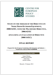 Merge the Machinery Directive 2006/42/EC (MD) and the Noise from Outdoor Equipment Directive 2000/14/EC Merge the Machinery Directive 2006/42/EC (MD) and the Noise from Outdoor Equipment Directive 2000/14/EC