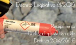 Decreto Legislativo 81/2016 Esplosivi Uso Civile Decreto Legislativo 81/2016 Esplosivi Uso Civile