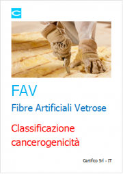 FAV Fibre Artificiali Vetrose: classificazione cancerogenicità FAV Fibre Artificiali Vetrose: classificazione cancerogenicità