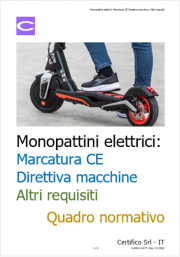 Monopattini elettrici: Marcatura CE Direttiva macchine / Requisiti Monopattini elettrici: Marcatura CE Direttiva macchine / Requisiti