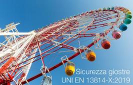 Sicurezza delle giostre: UNI EN 13814-X:2019