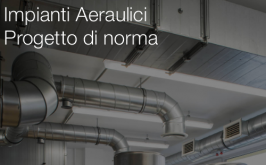 Impianti Aeraulici | Progetto di norma