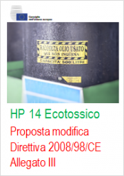 Proposta modifica Direttiva 2008/98/CE All. III HP14 Ecotossico Proposta modifica Direttiva 2008/98/CE All. III HP14 Ecotossico
