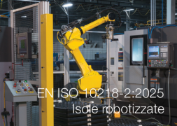 EN ISO 10218-2:2025 / Parte 2: Applicazioni di robot industriali e celle robotiche