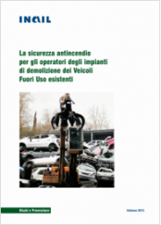 Sicurezza antincendio operatori impianti demolizione veicoli Sicurezza antincendio operatori impianti demolizione veicoli