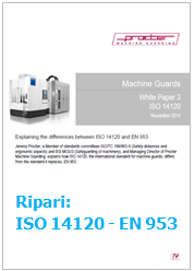 Ripari: da Procter un Documento di confronto tra la nuova norma ISO 14120 e la norma EN 953 Ripari: da Procter un Documento di confronto tra la nuova norma ISO 14120 e la norma EN 953