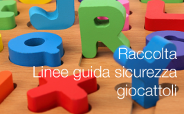 Raccolta Linee guida sicurezza giocattoli 