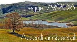 Legge 79/2016: Ratifica ed esecuzione accordi in materia ambientale Legge 79/2016: Ratifica ed esecuzione accordi in materia ambientale