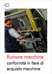 Rumore macchine: conformità in fase di acquisto di una macchina Rumore macchine: conformità in fase di acquisto di una macchina