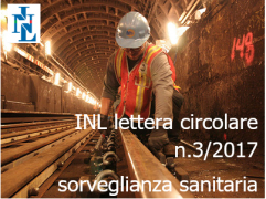 INL: lettera circolare n. 3/2017 sulla sorveglianza sanitaria INL: lettera circolare n. 3/2017 sulla sorveglianza sanitaria