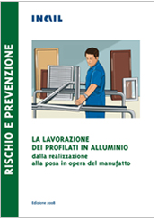 La lavorazione dei profilati in alluminio La lavorazione dei profilati in alluminio