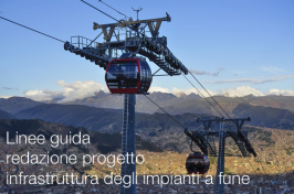 Linee guida progetto definitivo/esecutivo infrastruttura impianti a fune