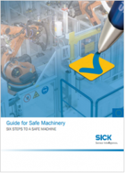 Guide for Safe Machinery - SICK Guide for Safe Machinery - SICK