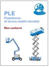 Piattaforme lavoro mobili elevabili (PLE): Non conformità Piattaforme lavoro mobili elevabili (PLE): Non conformità