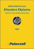 Guida pratica alle ATmosfere EXplosive Guida pratica alle ATmosfere EXplosive