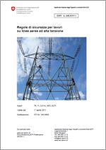 Regole di sicurezza lavori su linee aeree alta tensione Regole di sicurezza lavori su linee aeree alta tensione