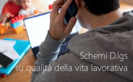 Schemi D.lgs su qualità della vita lavorativa e tutele lavoratori